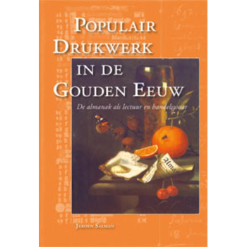 Populair drukwerk in de Gouden Eeuw (Hardback) bij Singel 344