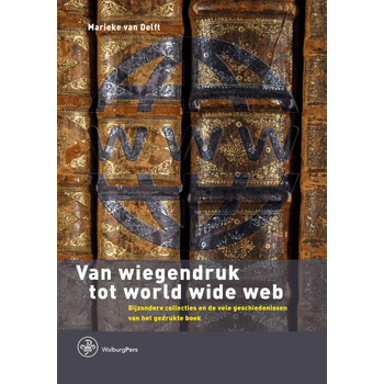 Van wiegendruk tot world wide web (Paperback) bij Singel 344