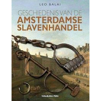 Geschiedenis van de Amsterdamse slavenhandel (Hardback) bij Singel 344