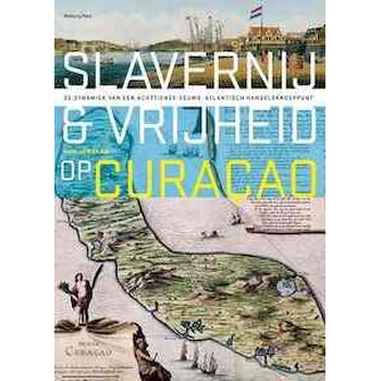 Slavernij en vrijheid op Curaçao (Paperback) bij Singel 344