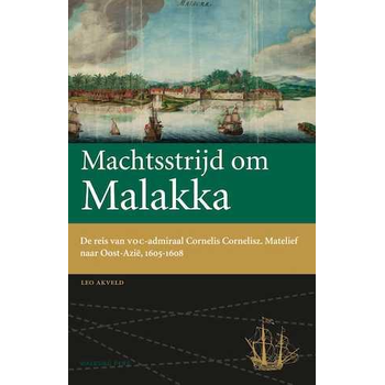 Machtsstrijd om Malakka (Hardback) bij Singel 344