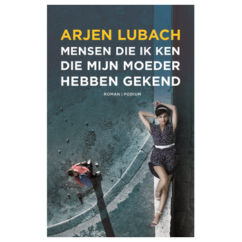 Mensen die ik ken die mijn moeder hebben gekend (Paperback) bij Singel 344
