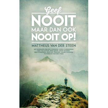 Geef nooit, maar dan ook nooit op! (Paperback) bij Singel 344