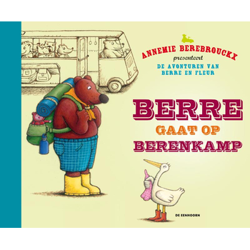 Berre gaat op berenkamp (Hardback) bij Singel 344