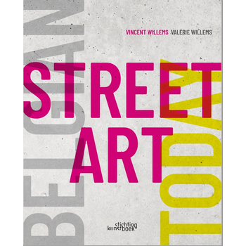 Belgian Street Art Today (Hardback) bij Singel 344