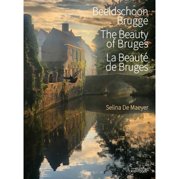 Beeldschoon Brugge/La Beauté de Bruges/The Beauty of Bruges (Hardback) bij Singel 344