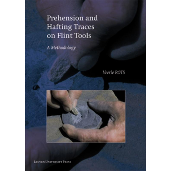 Prehension and Hafting Traces on Flint Tools (Paperback) bij Singel 344