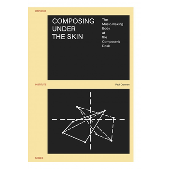 Composing under the skin (Paperback) bij Singel 344
