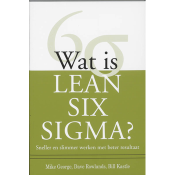 Wat is Lean Six Sigma? (Paperback) bij Singel 344