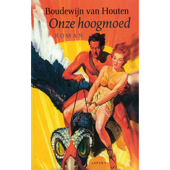 Onze hoogmoed (Paperback) bij Singel 344
