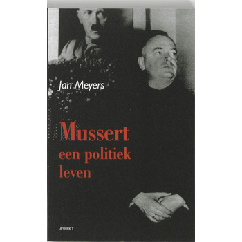Mussert, een politiek leven (Paperback) bij Singel 344