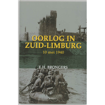 Oorlog in Zuid-Limburg 10 mei 1940 (Paperback) bij Singel 344