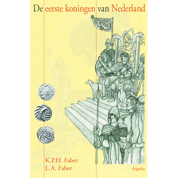De eerste koningen van Nederland (Paperback) bij Singel 344