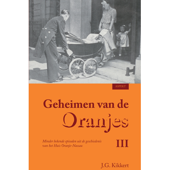 Geheimen van de Oranjes (Paperback) bij Singel 344