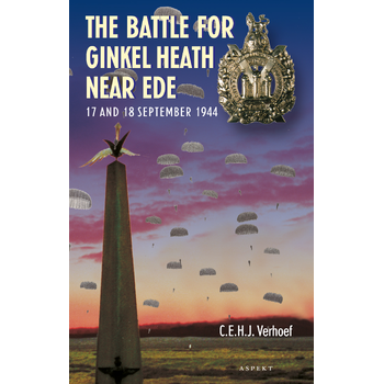 The Battle for Ginkel Heath near Ede (Paperback) bij Singel 344