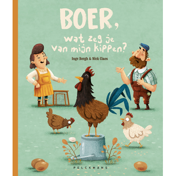 Boer wat zeg je van mijn kippen (Hardback) bij Singel 344