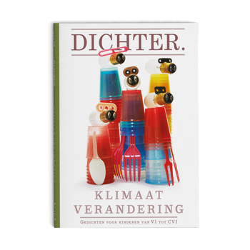 DICHTER. 25 Klimaatverandering (set van 5) (Paperback) van Hans Kuyper, Jos Hest, Bette Westera, Marieke Lucas Rijneveld, Joke Leeuwen