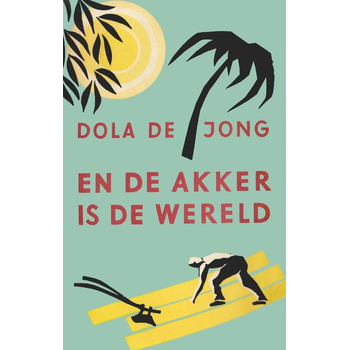 En de akker is de wereld (Paperback) bij Singel 344