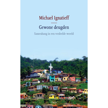 Gewone deugden (Paperback) van Michael Ignatieff