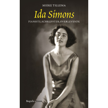 Ida Simons. Pianiste, schrijfster, overlevende (Hardback) bij Singel 344