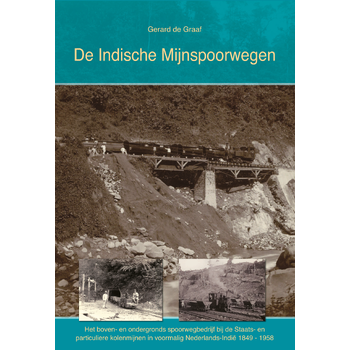 De Indische Mijnspoorwegen (Hardback) van G Graaf