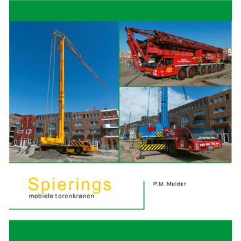 Spierings mobiele torenkranen (Paperback) bij Singel 344
