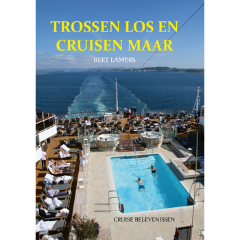 Trossen los en cruisen maar (Hardback) bij Singel 344