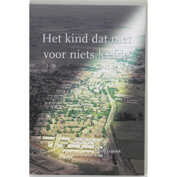Het kind dat niet voor niets leefde (Paperback) bij Singel 344