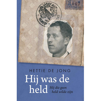 Hij was de held. Hij die geen held wilde zijn (Paperback) bij Singel 344
