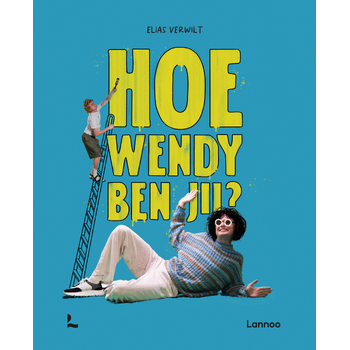 Hoe Wendy ben jij? (Paperback) bij Singel 344