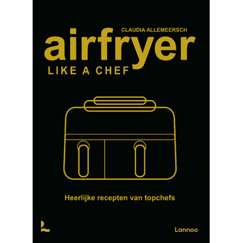 Airfryer like a chef (Hardback) bij Singel 344