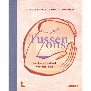 Tussen ons - Een klein handboek voor het leven (Hardback) bij Singel 344