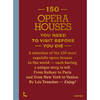 150 Opera Houses You Need to Visit Before You Die (Hardback) bij Singel 344