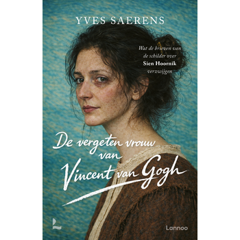 De vergeten vrouw van Vincent van Gogh (Paperback) bij Singel 344