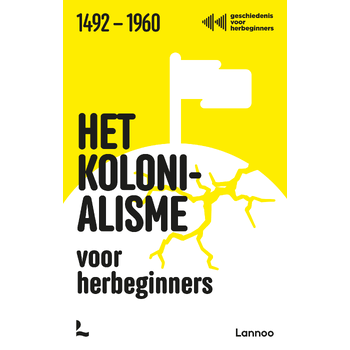 Het kolonialisme voor herbeginners (Paperback) bij Singel 344