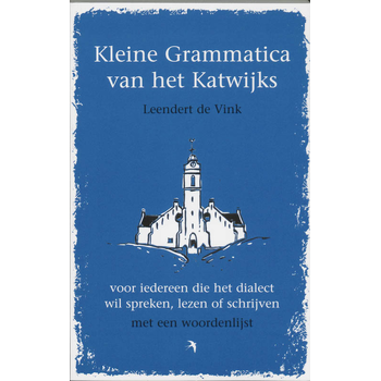 Kleine grammatica van het Katwijks (Paperback) van L. Vink