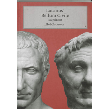 Lucanus' Bellum Civile uitgelezen (Paperback) bij Singel 344