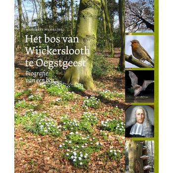 Het bos van Wijckerslooth te Oegstgeest (Paperback) bij Singel 344