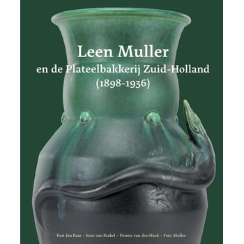 Leen Muller en de Plateelbakkerij Zuid-Holland (1898-1936) (Hardback) bij Singel 344