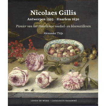Nicolaes Gillis: Antwerpen 1593 - Haarlem 1630 (Hardback) bij Singel 344