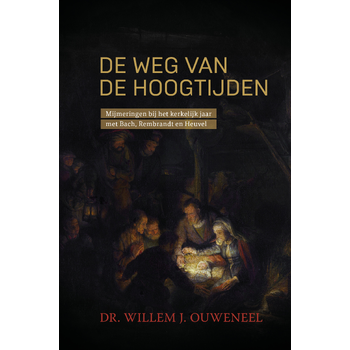 De weg van de hoogtijden (Hardback) bij Singel 344