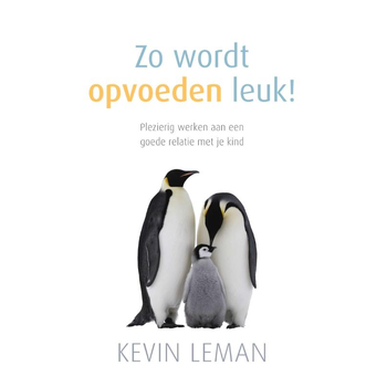 Zo wordt opvoeden leuk! (Paperback) bij Singel 344
