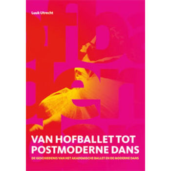 Van hofballet tot postmoderne dans (Paperback) bij Singel 344