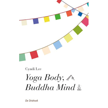 Yoga body, Buddha mind (Paperback) bij Singel 344