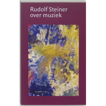 Rudolf Steiner over muziek (Paperback) bij Singel 344