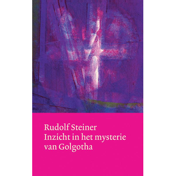 Inzicht in het mysterie van Golgotha (Hardback) bij Singel 344
