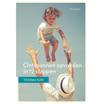 Ontspannen opvoeden in 12 stappen (Paperback) bij Singel 344