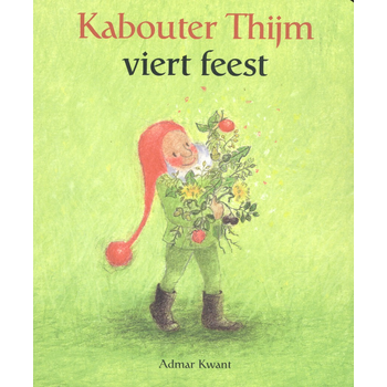 Kabouter Thijm viert feest (Hardback) bij Singel 344