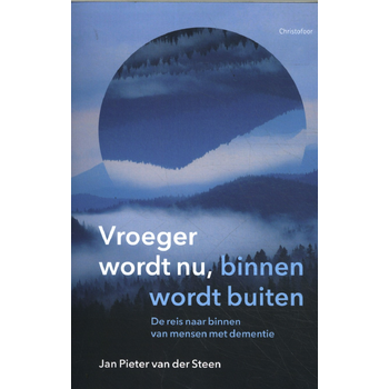 Vroeger wordt nu, binnen wordt buiten (Hardback) bij Singel 344