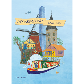 Hier wonen wij (Hardback) van Signe Torp